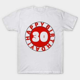 Happy 30th Birthday T-Shirt